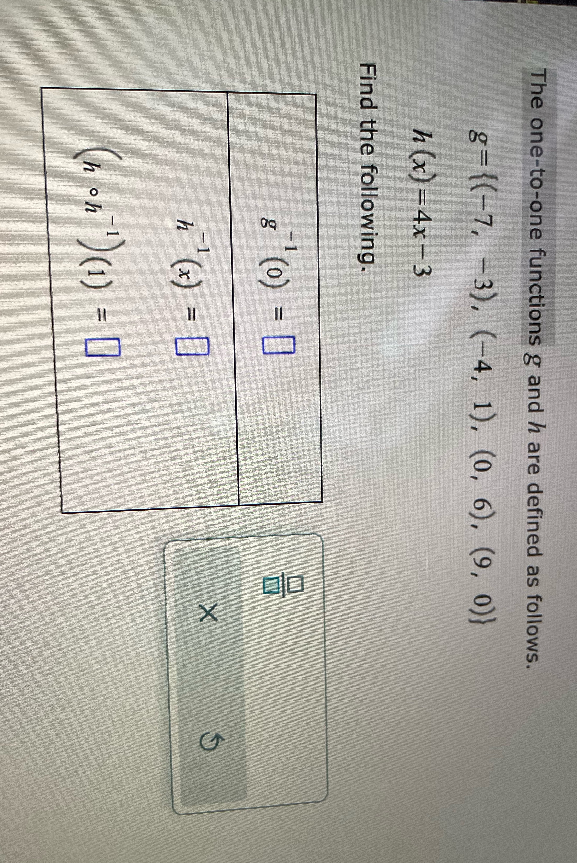 The one-to-one functions g and h are defined as