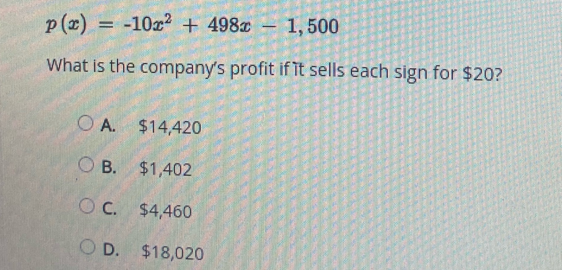 p (z) = -10* + 4980 - 1. 500 What is the