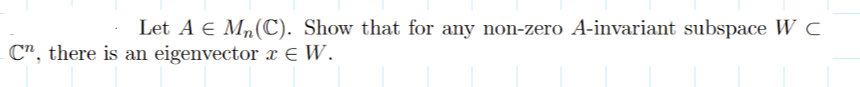 Let A E Mn (C). Show that for any non-zero