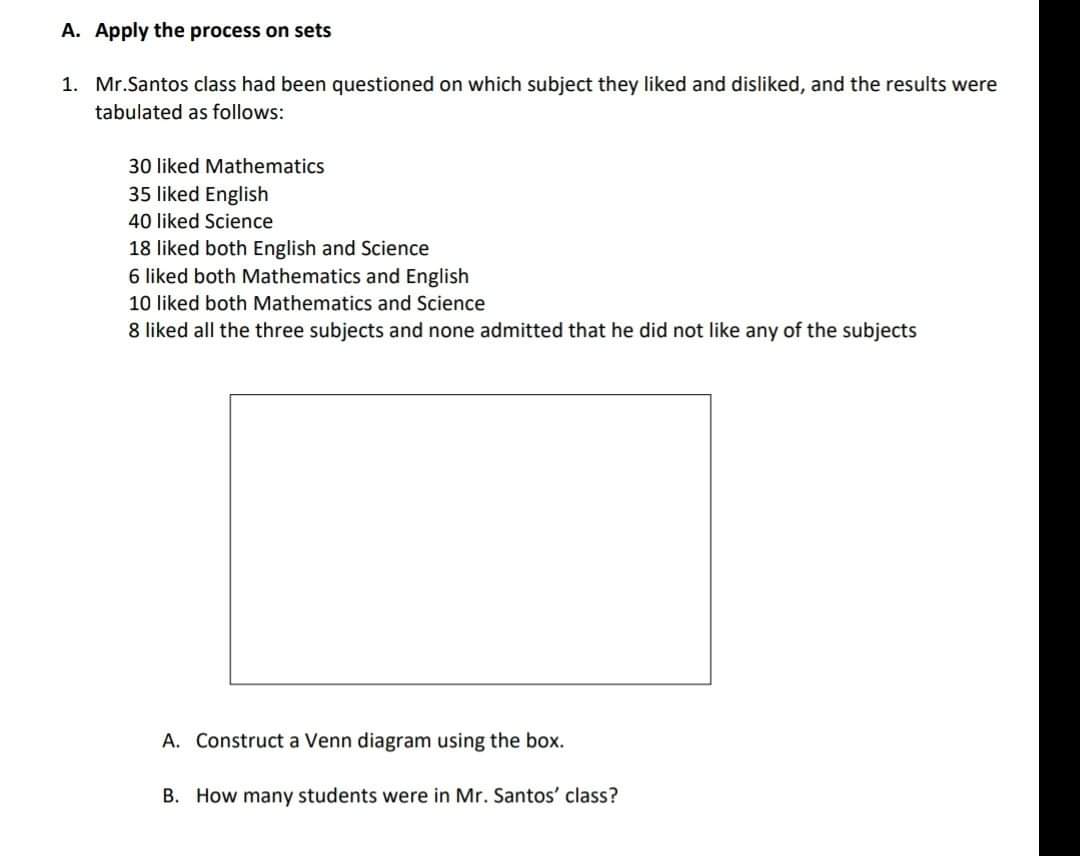 A. Apply the process on sets 1. Mr.Santos class