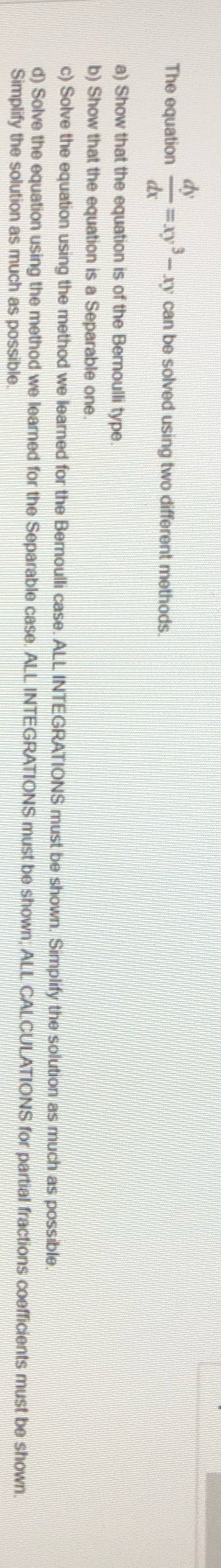 The equation =xy -ry can be solved using two