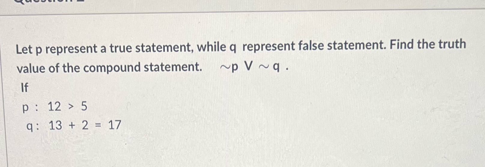 What's the answer? Let p represent a true