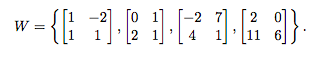 Let W be the subset of M 2,2 defined by -2 -2 2 W