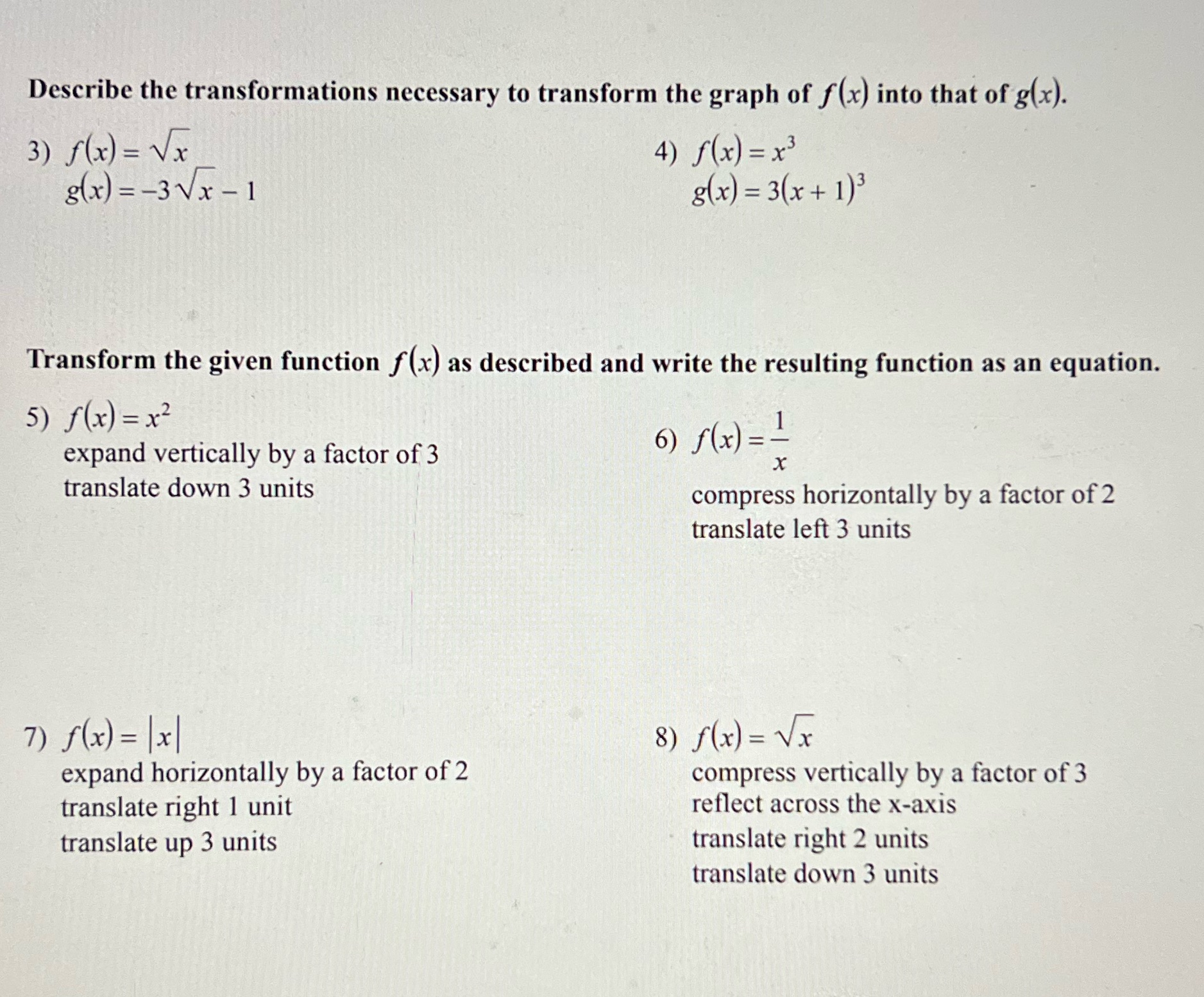 Describe the transformations necessary to