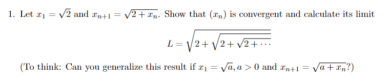 1. Let 21 = v2 and In+1 = V2 +In. Show that (Cn)