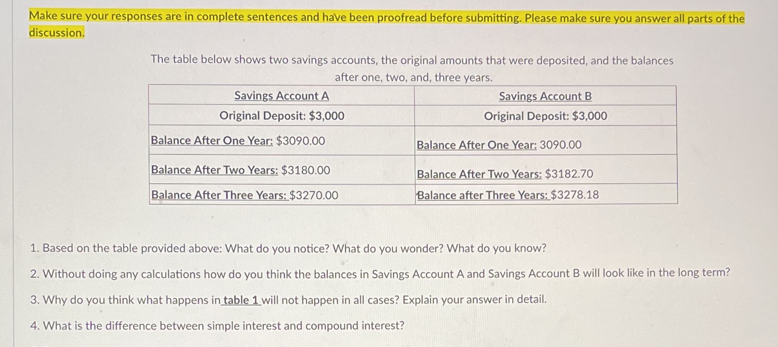 Make sure your responses are in complete