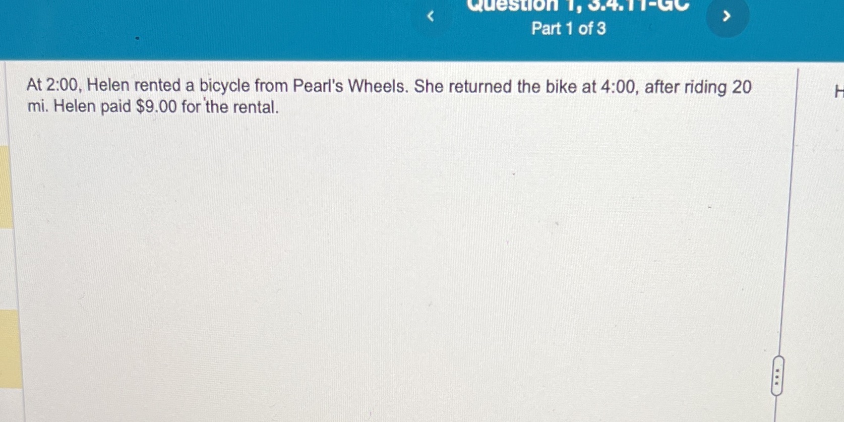 At 2:00, Helen rented a bicycle from Pearl's