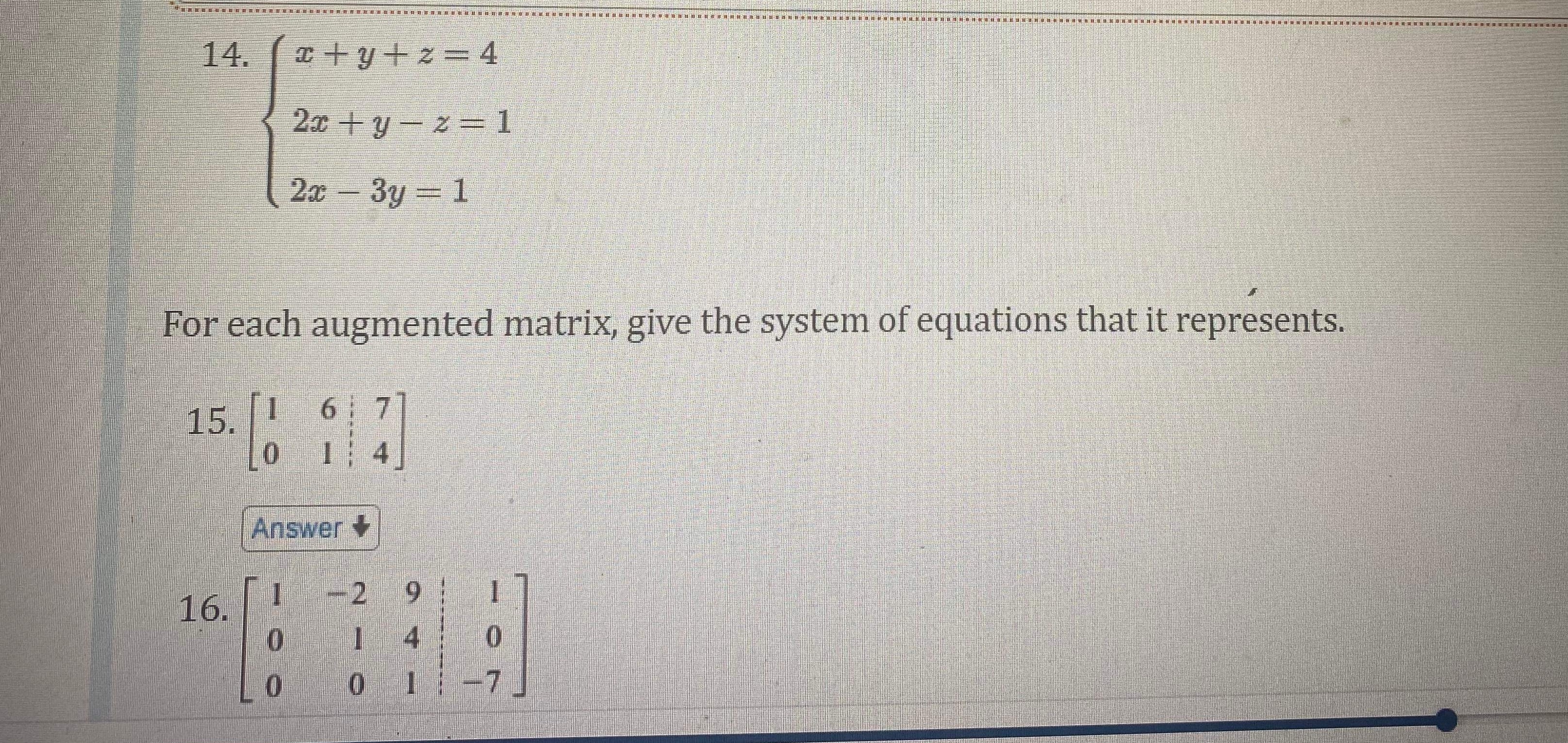 14 and 16 please 14. cty+z=4 2x+y- z=1 2x - 3y =