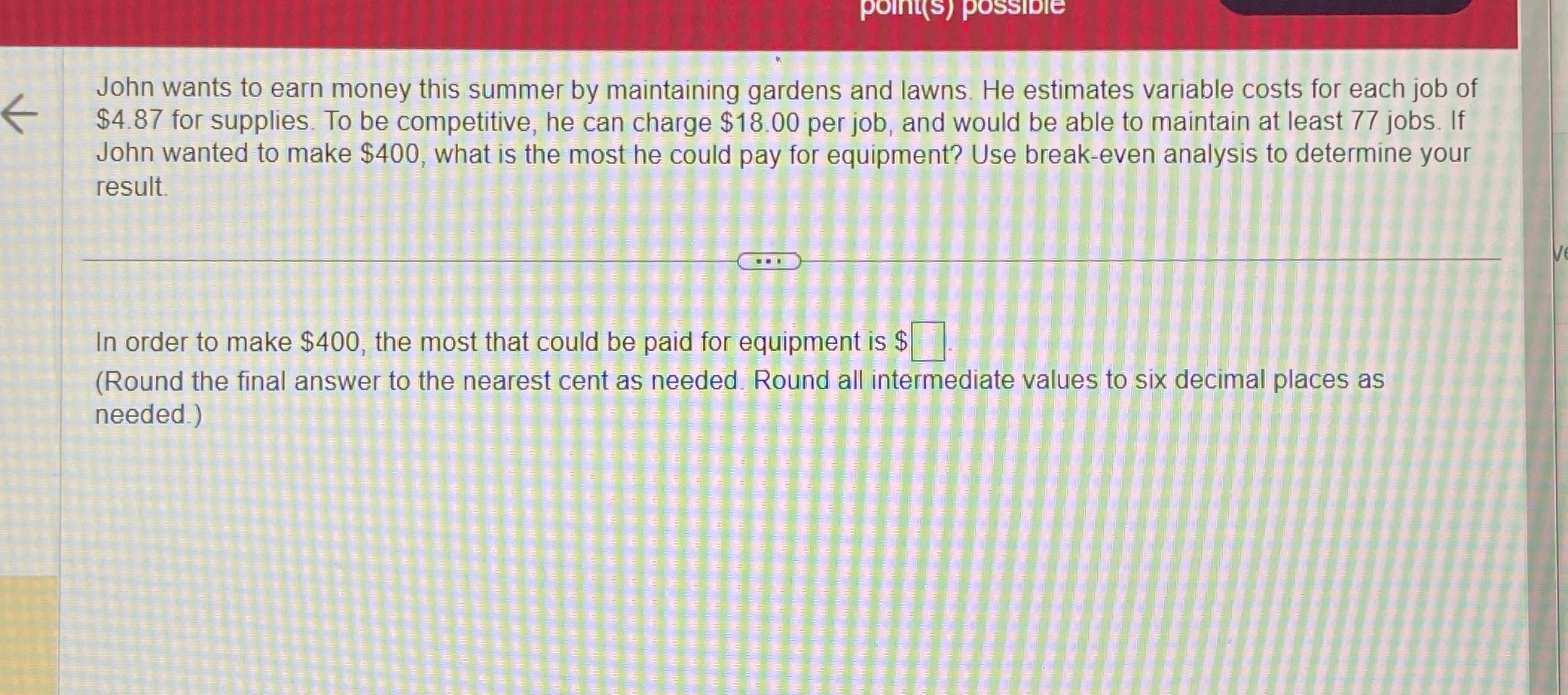 John wants to earn money this summer by