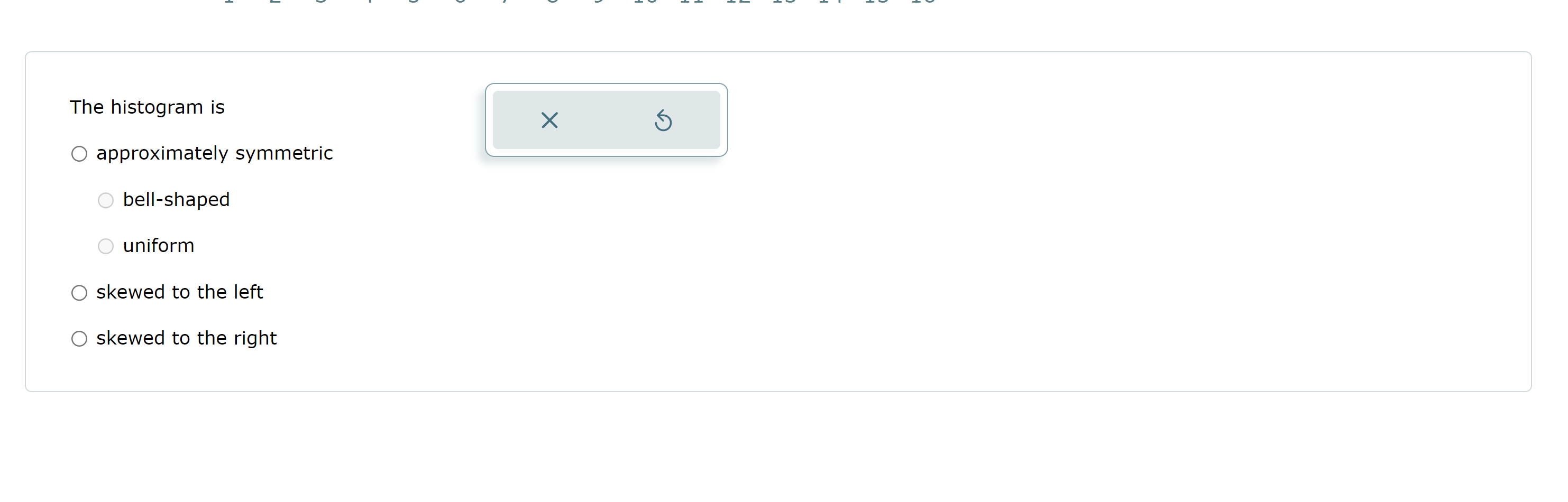 Classify the histogram as skewed to the left,