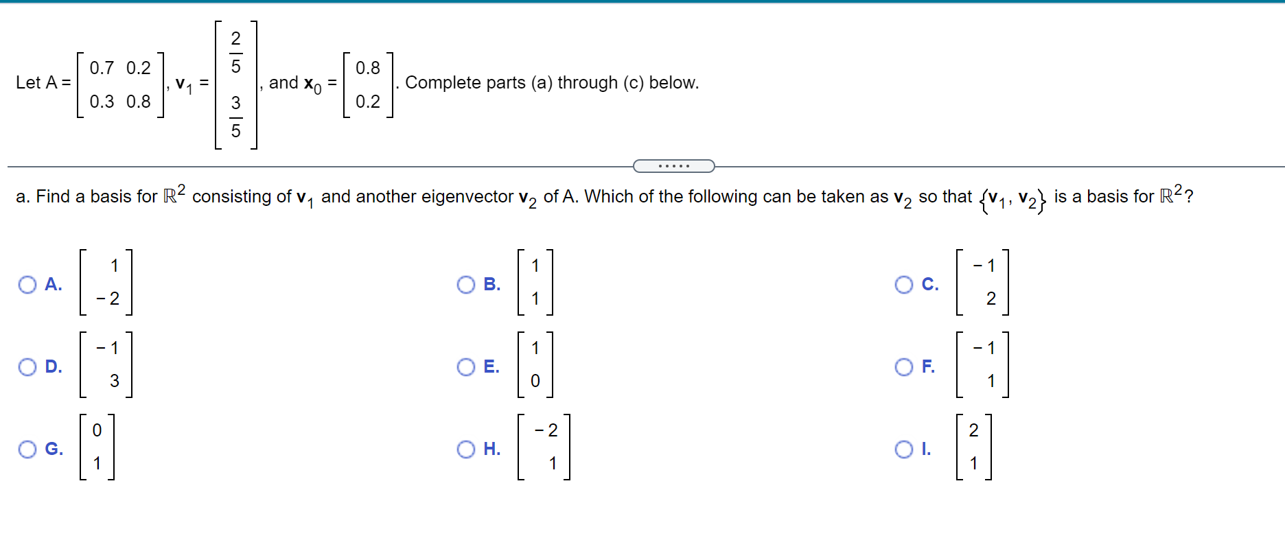 0.7 0.2 0.8 Let A = and X= . Complete parts (a)