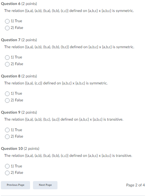Question 6 (2 points) The relation ((a,a), (a,b),