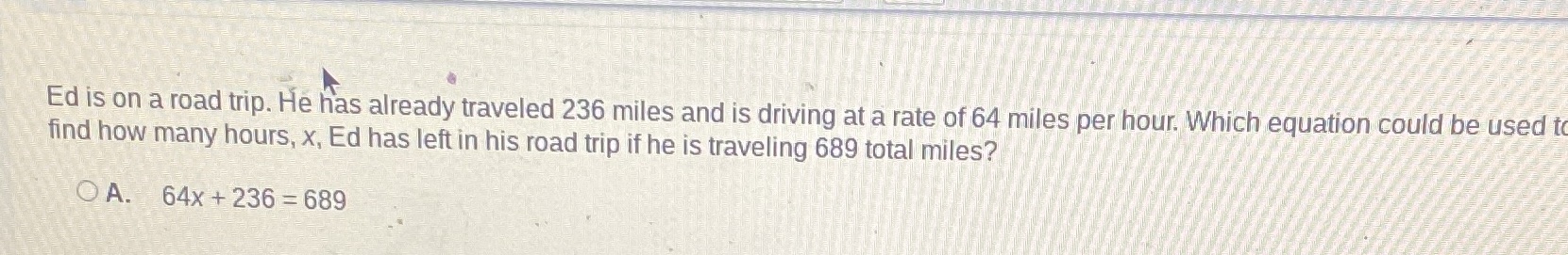 Ed is on a road trip. He has already traveled 236