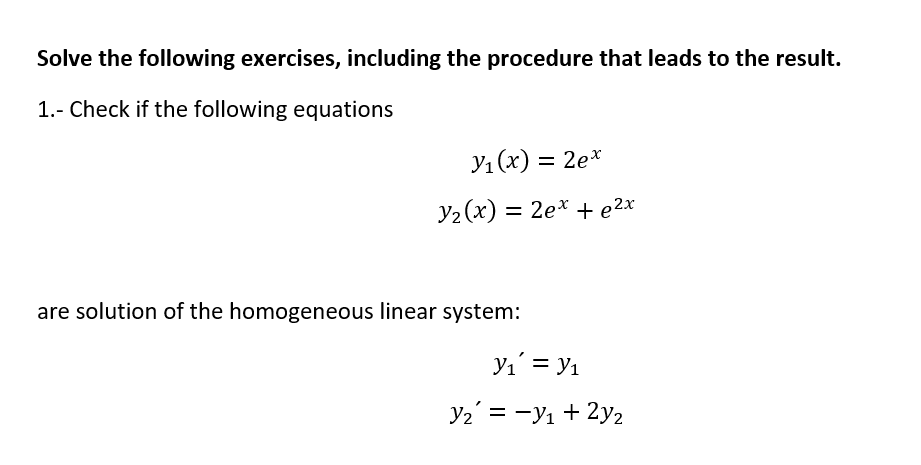 Hi it is about D.E systems. Solve the following