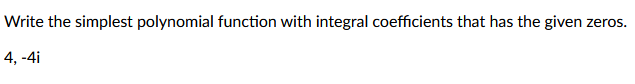 Write the simplest polynomial function with