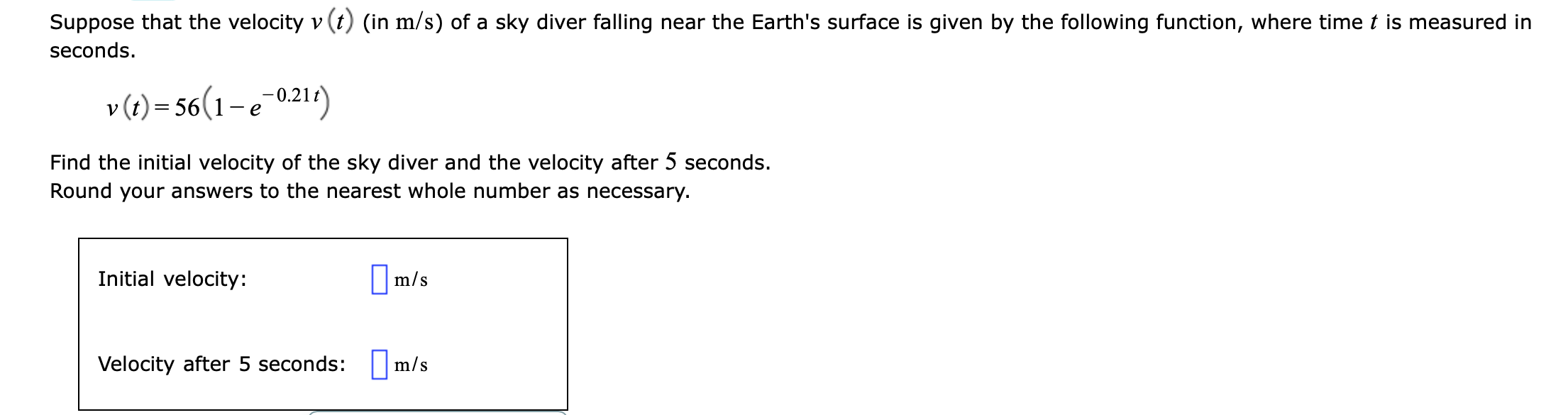 Review PreCalculus Suppose that the velocity v