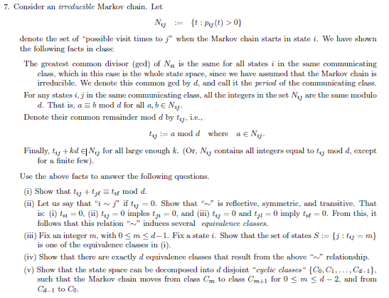 7. Consider an irreducible Markov chain. Let Ny