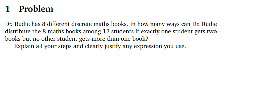 1 Problem Dr. Rudie has 8 different discrete