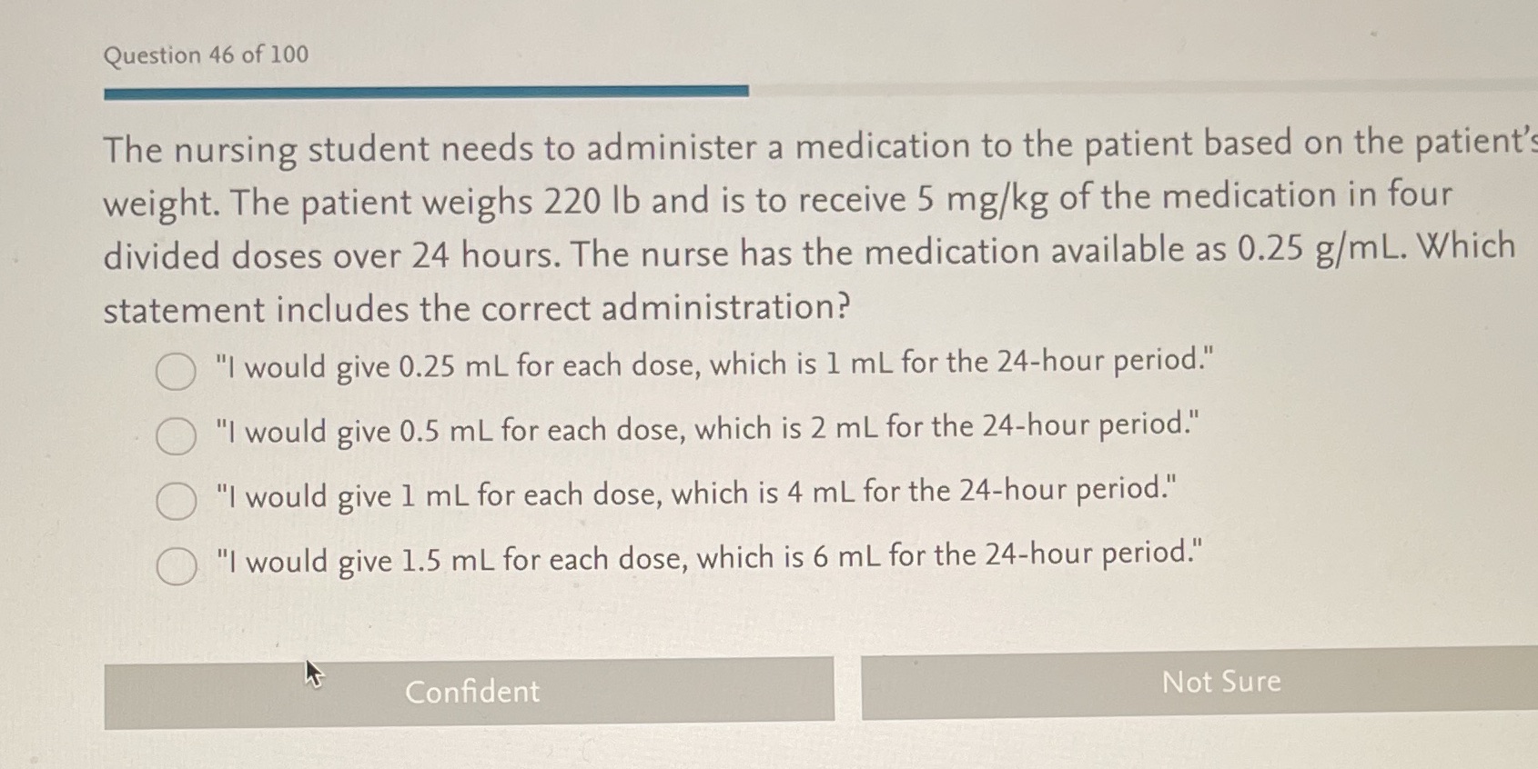 Question 46 of 100 The nursing student needs to