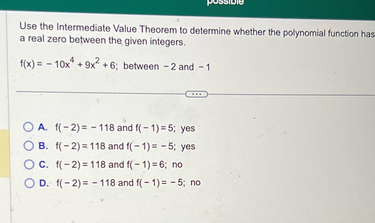 possible Use the Intermediate Value Theorem to
