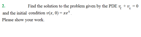1. Consider the following first order equations