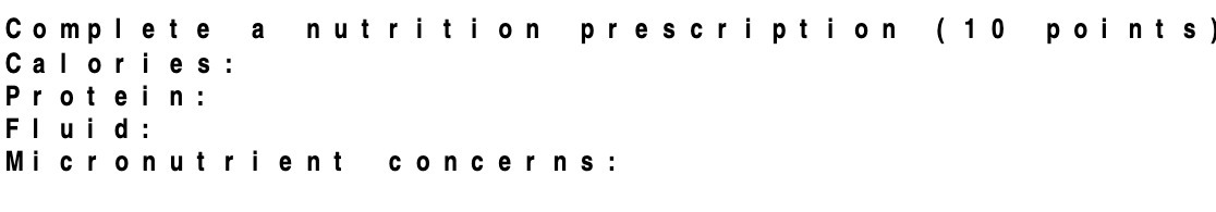 Complete a nutrition prescription ( 10 points