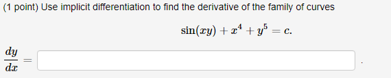 (1 point) Use implicit differentiation to find