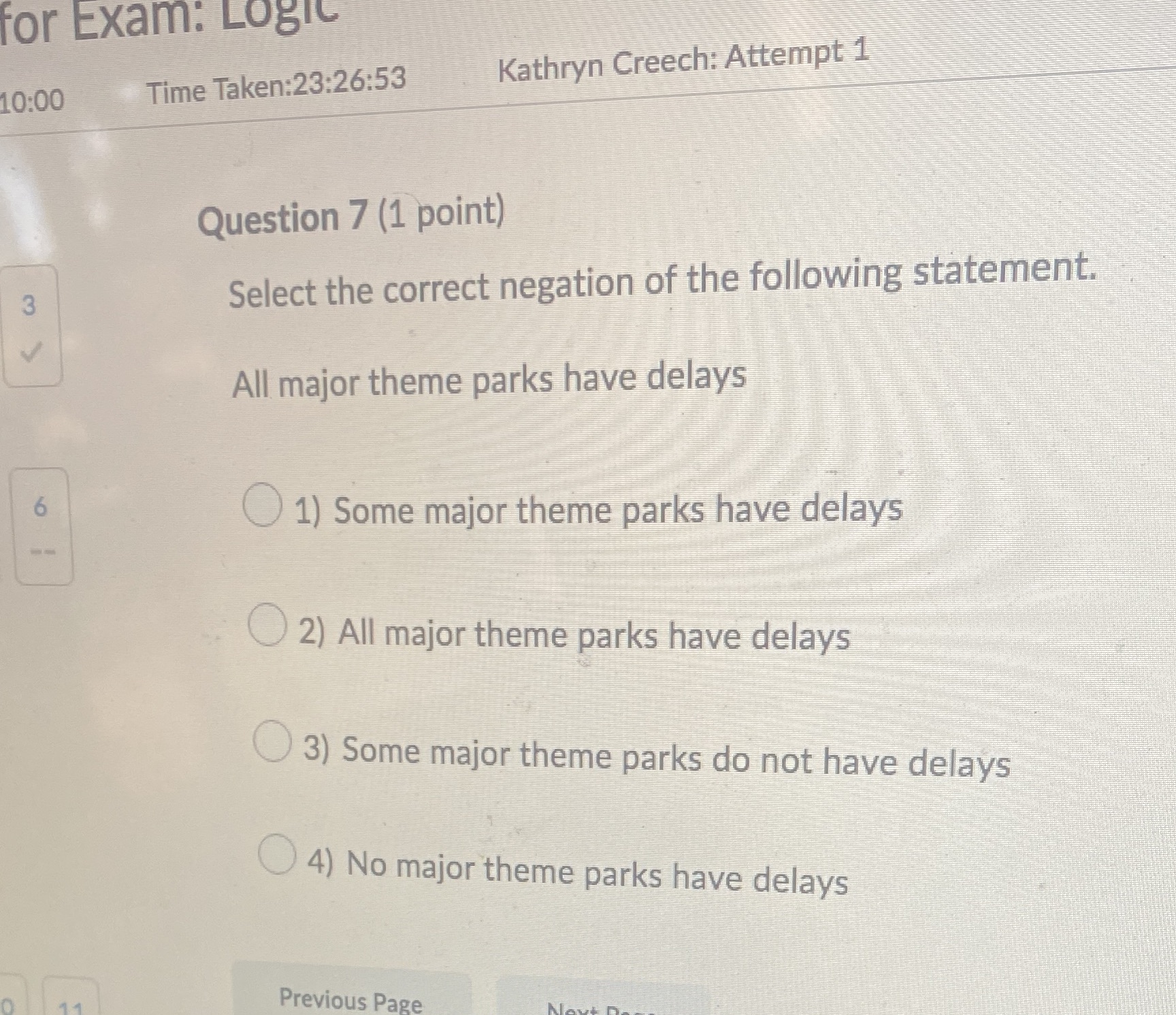 or Exam: Logic 10:00 Time Taken:23:26:53 Kathryn