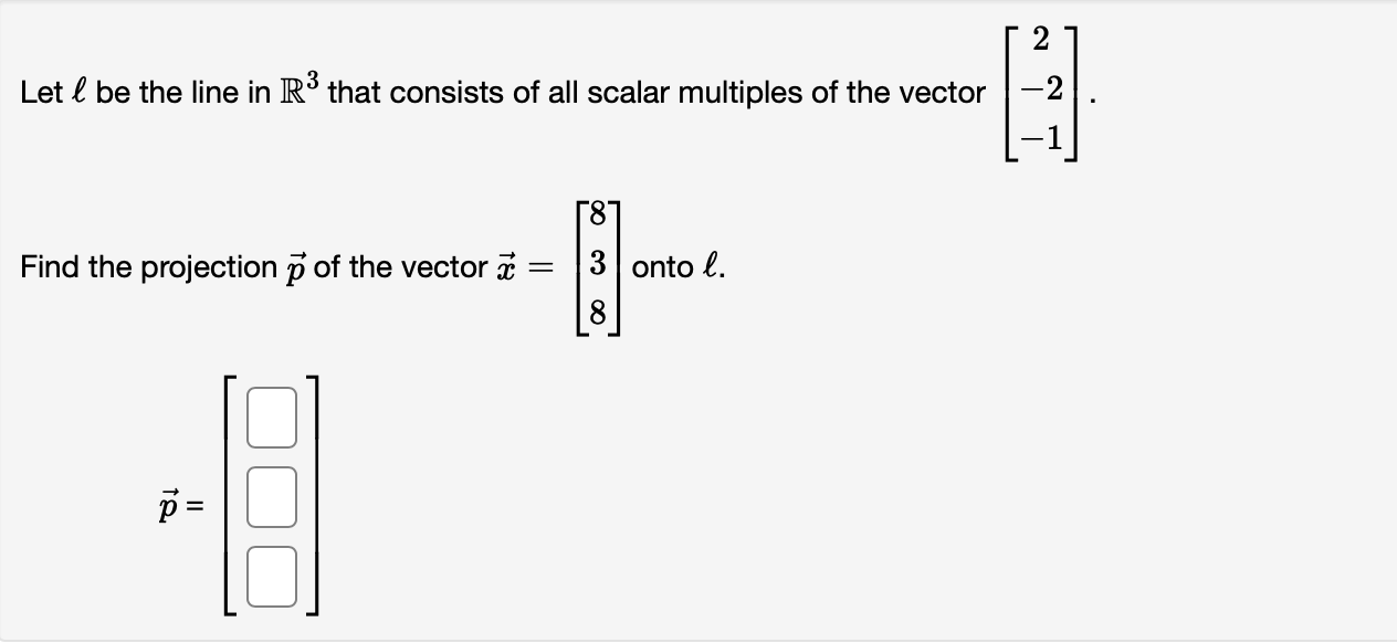 2 Let E be the line in R3 that consists of all