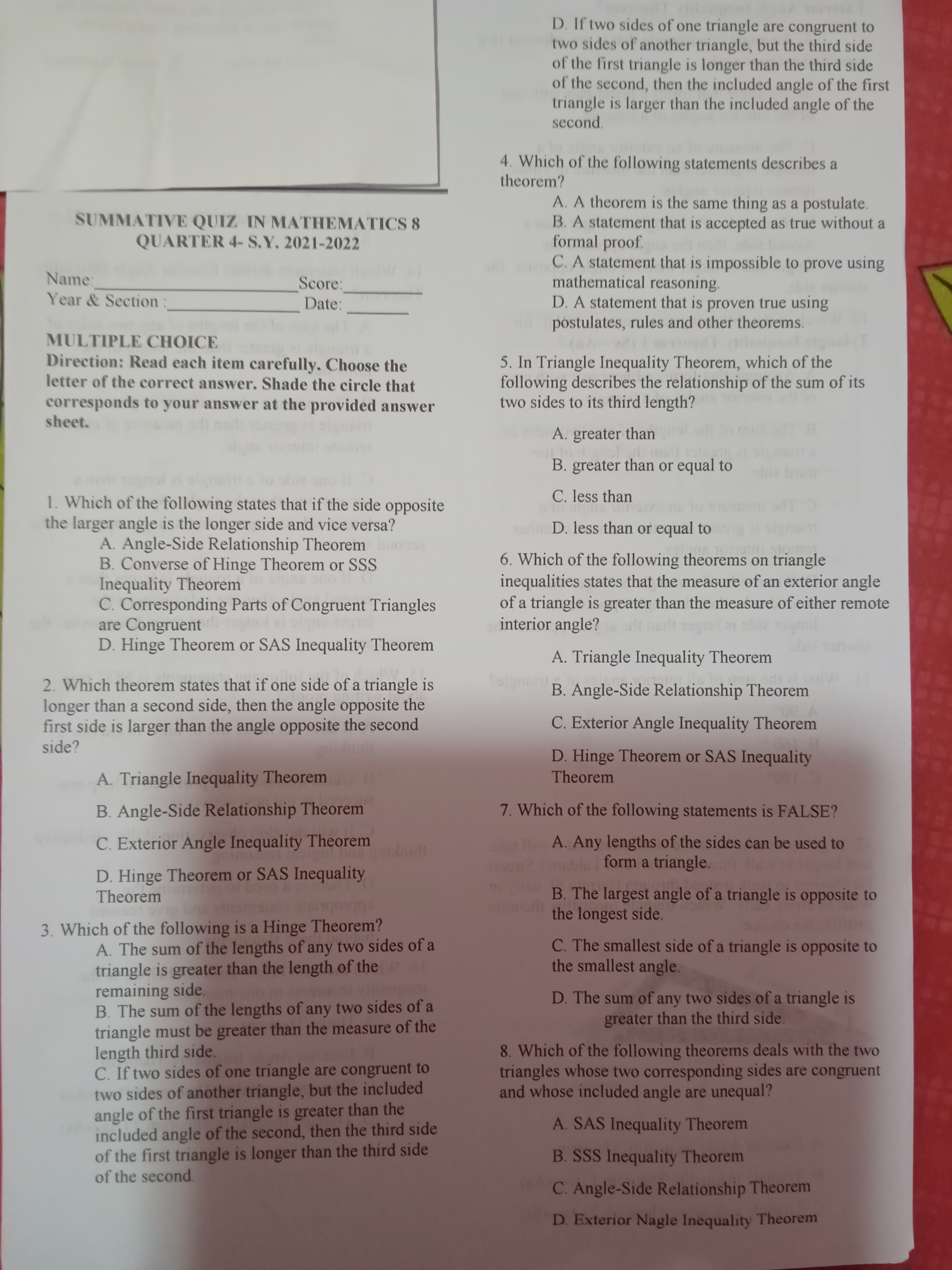 D. If two sides of one triangle are congruent to