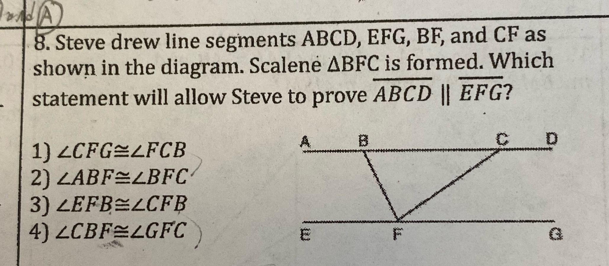 8. Steve drew line segments ABCD, EFG, BF, and CF