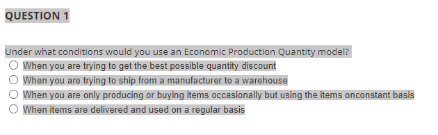 QUESTION 1 Under what conditions would you use an