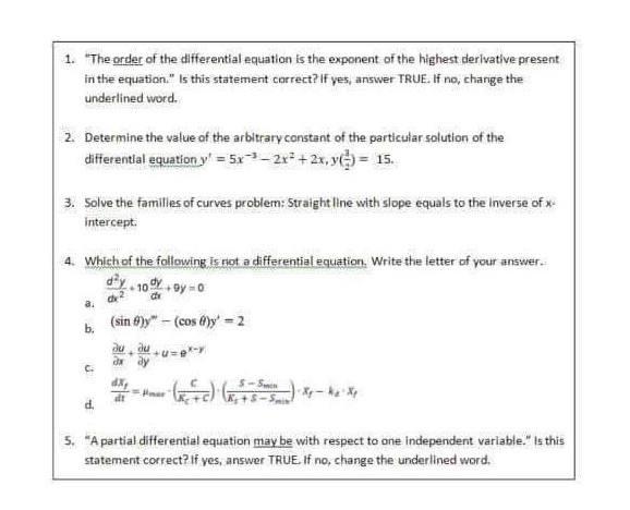 1. "The order of the differential equation is the