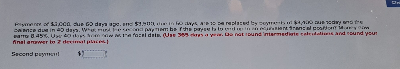 mathematics question Che Payments of $3,000, due