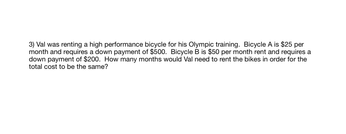3) Val was renting a high performance bicycle for