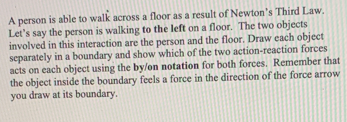 A person is able to walk across a floor as a