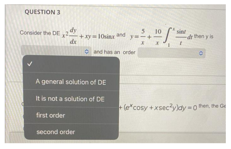 QUESTION 3 Consider the DE. 2 dy 5 10 sint + xy =