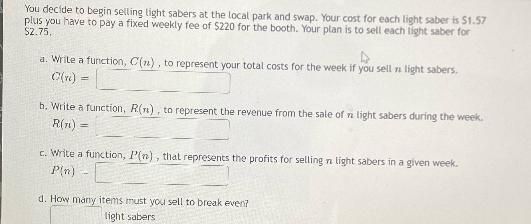 I need help with this You decide to begin selling