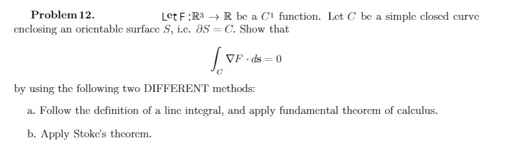Problem 12. Let F : R3 - R be a Cl function. Let