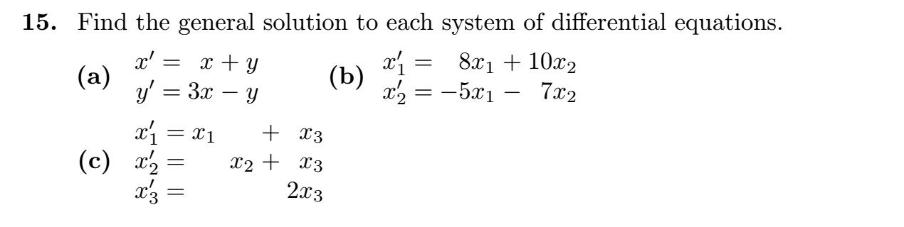 15. Find the general solution to each system of