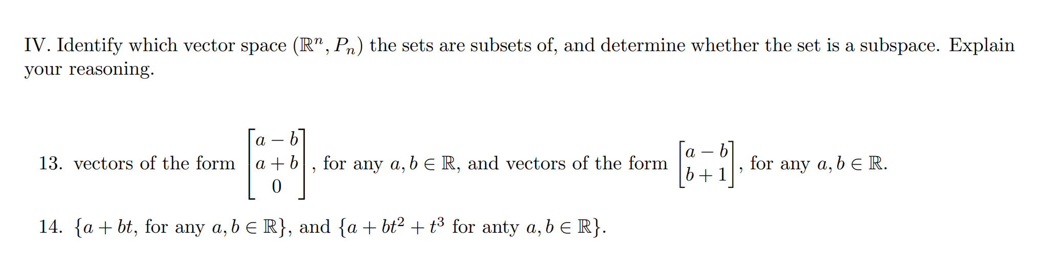 IV. Identify which vector space (Rn, P\") the