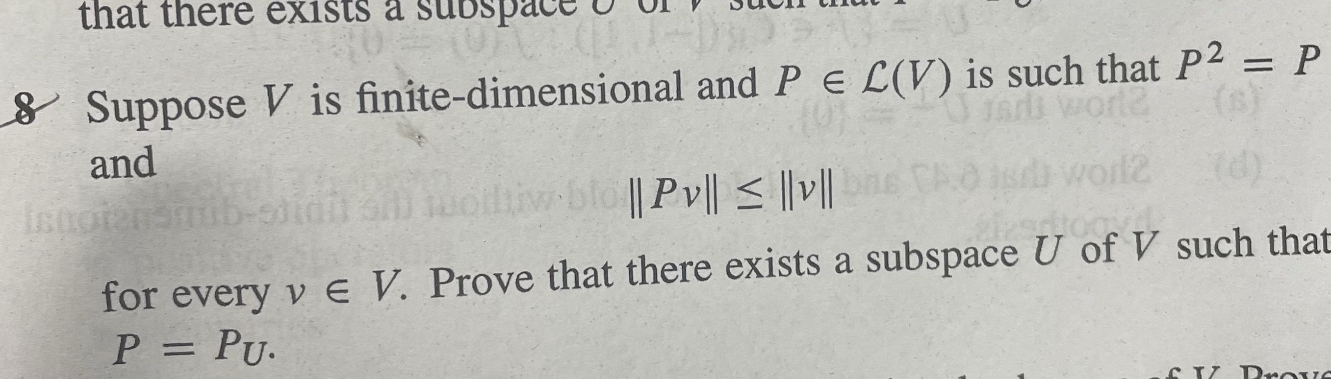 that there exists a subspace o of 8 Suppose V is