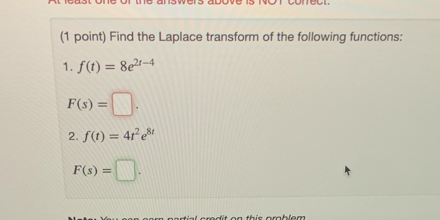 OfTECL. (1 point) Find the Laplace transform of