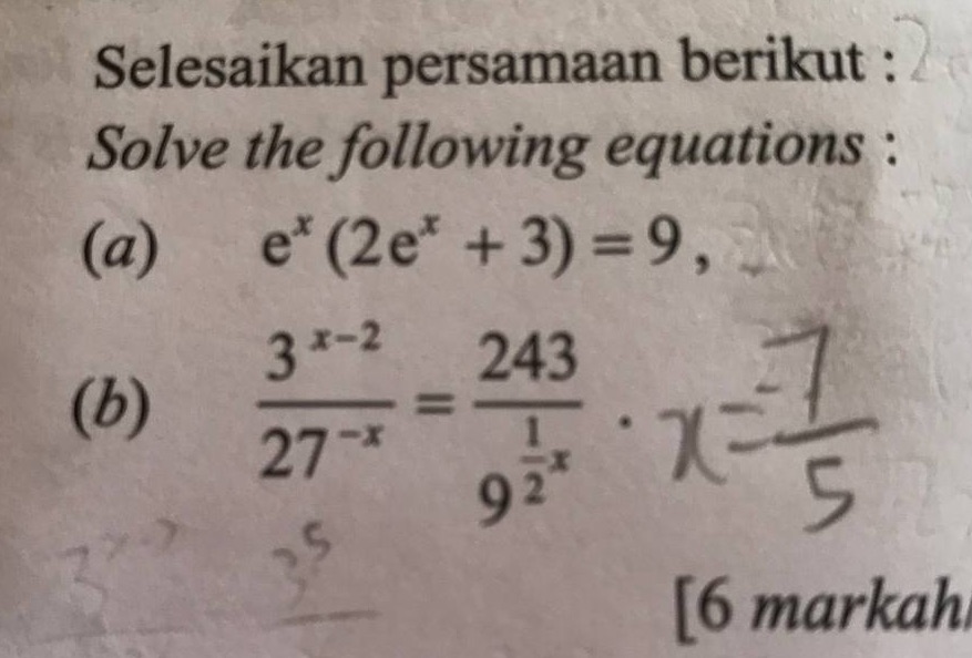 Selesaikan persamaan berikut : Solve the