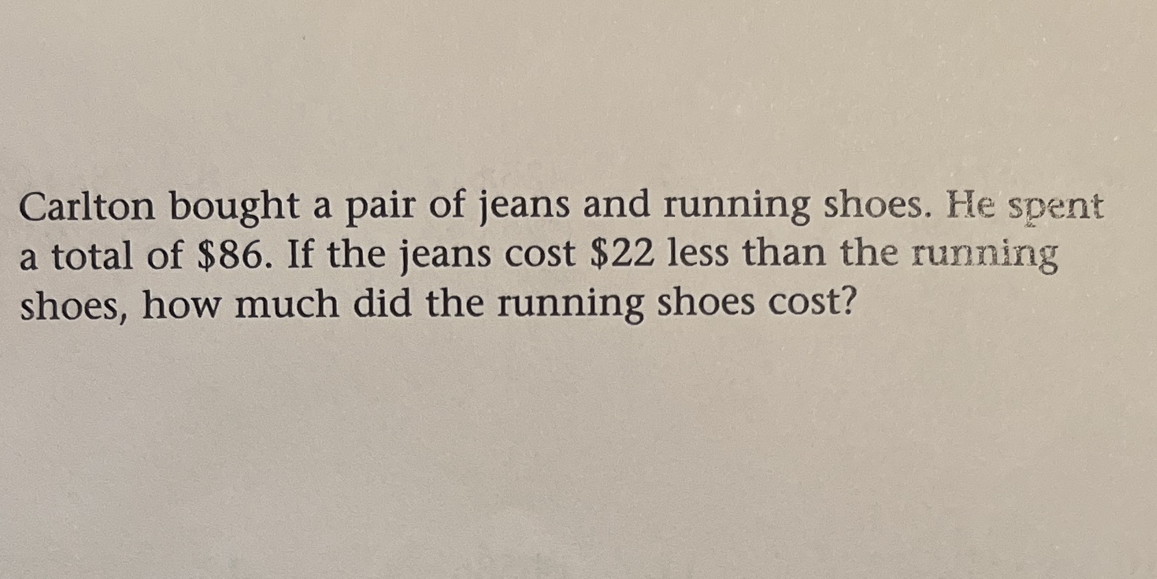 Carlton bought a pair of jeans and running shoes.