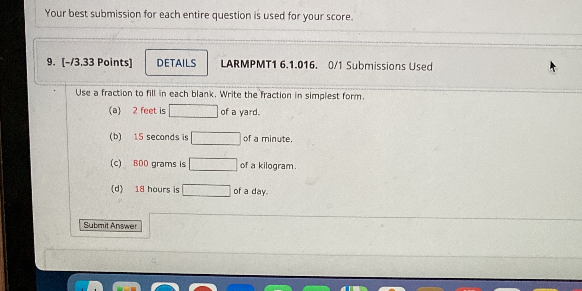 Your best submission for each entire question is