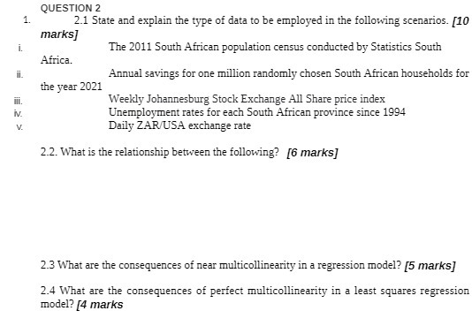 QUESTION 2 2.1 State and explain the type of data