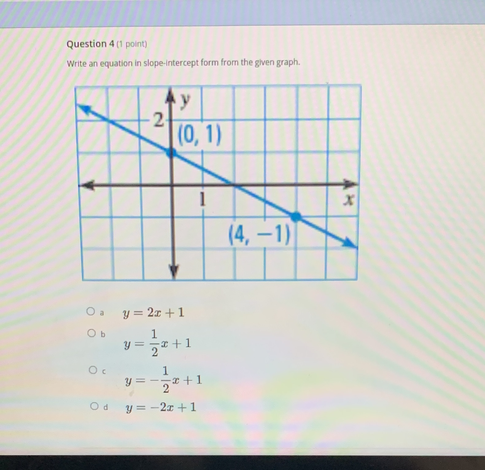 Question 4 (1 point) Write an equation in