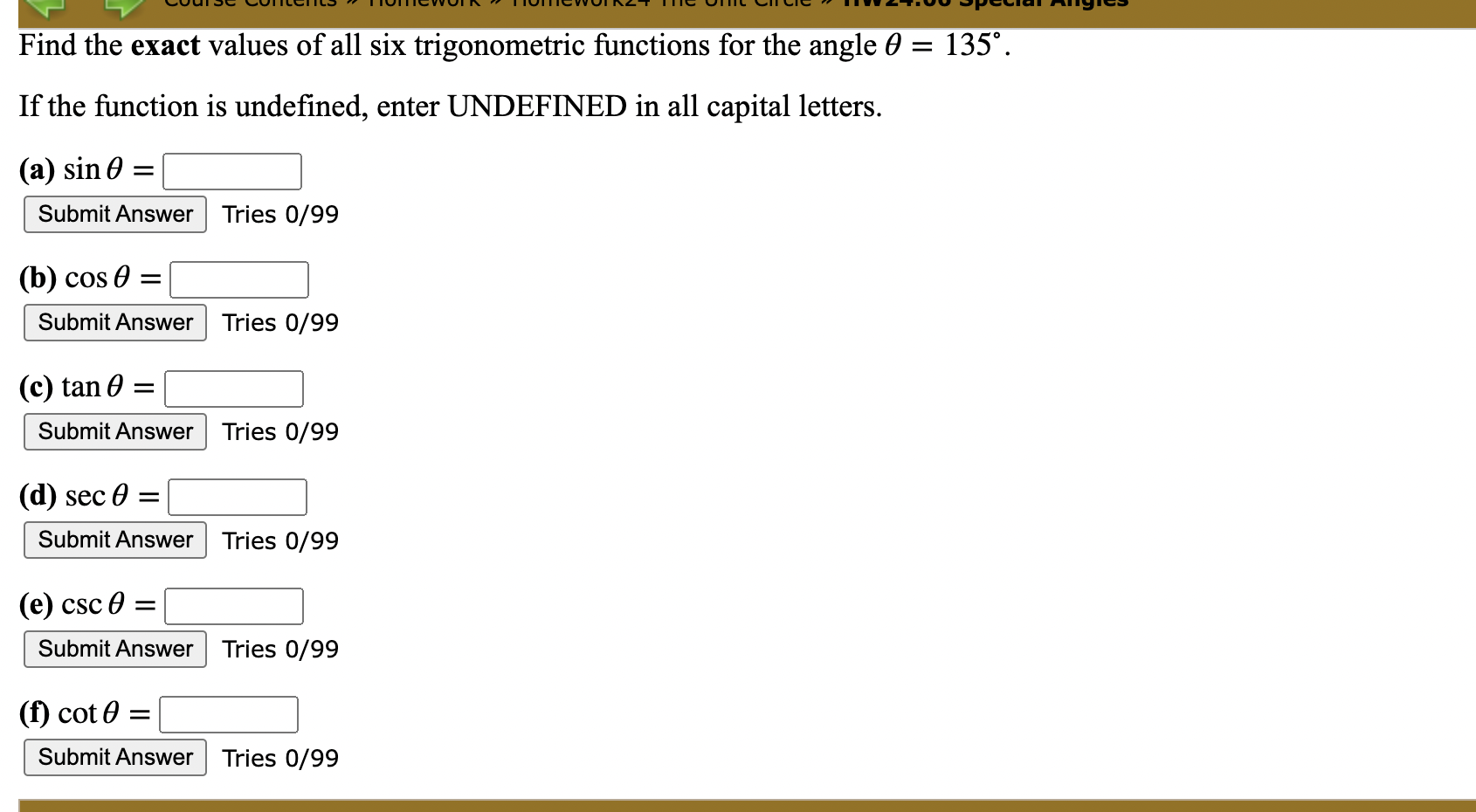 Find the exact values of all six trigonometric