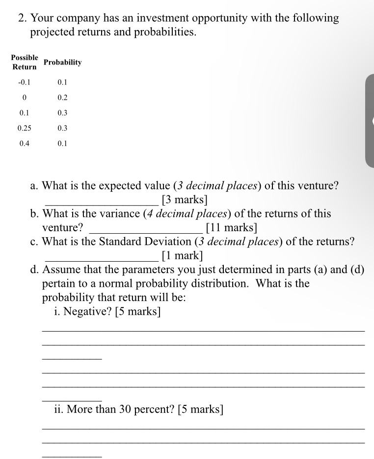 2. Your company has an investment opportunity